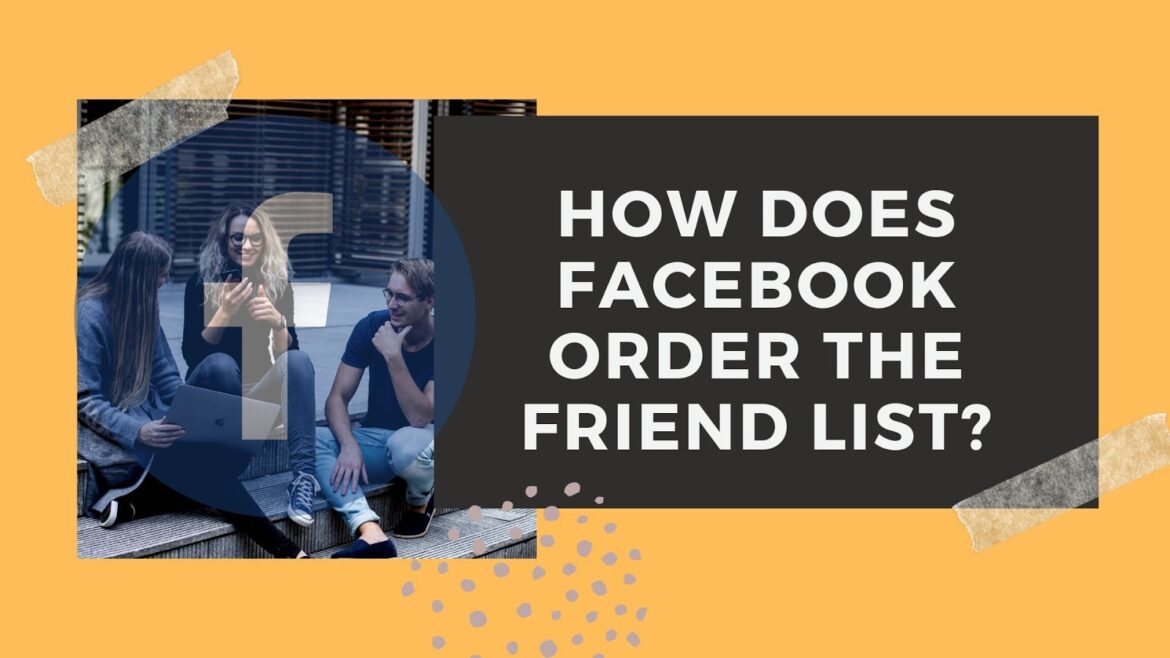 how to change the order of friends on facebook