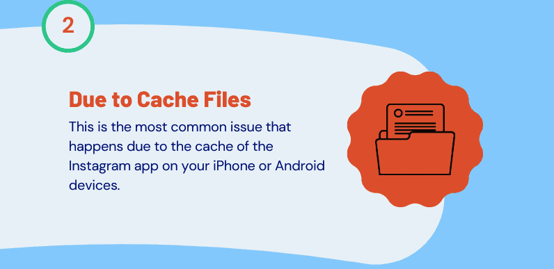 Due to Cache Files